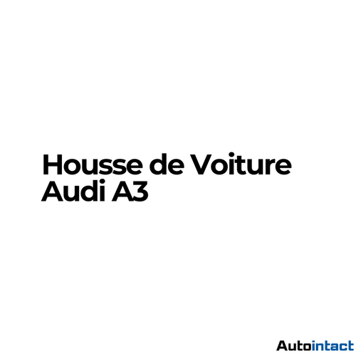 Housse de Voiture Audi A3